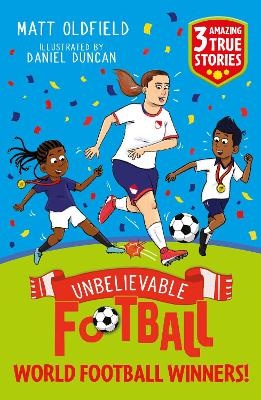 World Football Winners! (Unbelievable Football Short Colour Stories)