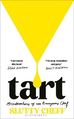Tart: Misadventures of an Anonymous Chef