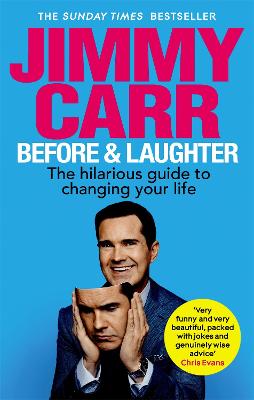 Before and Laughter: The hilarious guide to changing your life