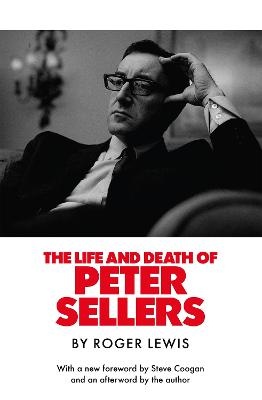 Life and Death of Peter Sellers
