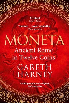 Moneta: Ancient Rome in Twelve Coins