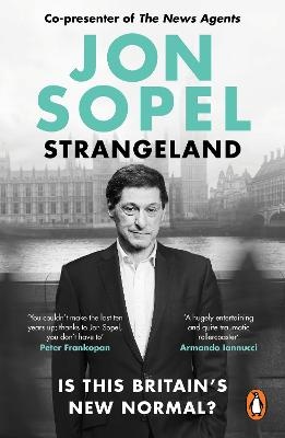 Strangeland: How Britain Stopped Making Sense