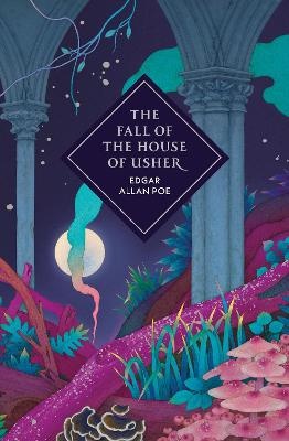 Fall of the House of Usher and Other Stories