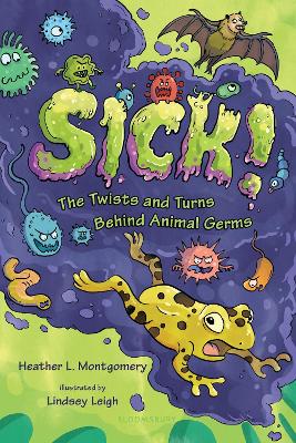 Sick!: The Twists and Turns Behind Animal Germs