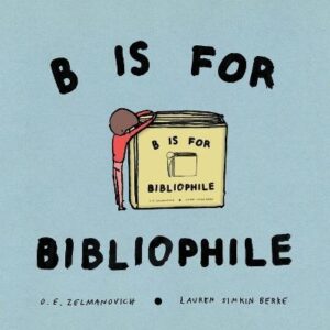 B Is For Bibliophile