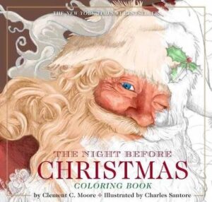 Night Before Christmas Coloring Book: The Classic Edition