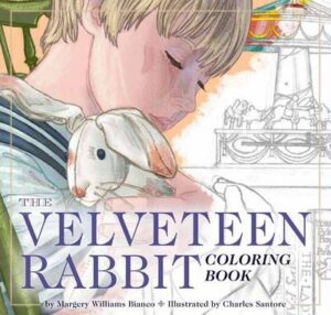 Velveteen Rabbit Coloring Book and Classic Story