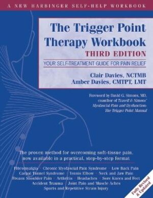 Trigger Point Therapy Workbook: Your Self-Treatment Guide for Pain Relief (3rd edition 2013)