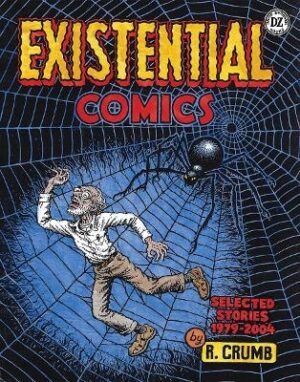 R. Crumb: Existential Comics: Selected Stories, 1979-2004