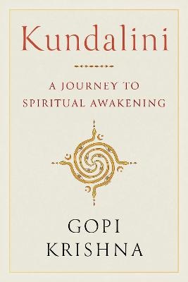 Kundalini: A Journey to Spiritual Awakening