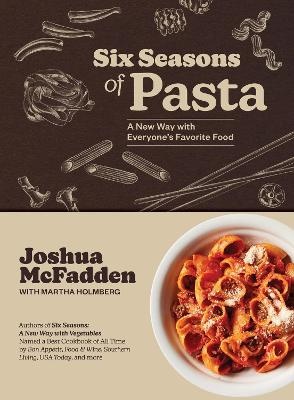 Six Seasons of Pasta
