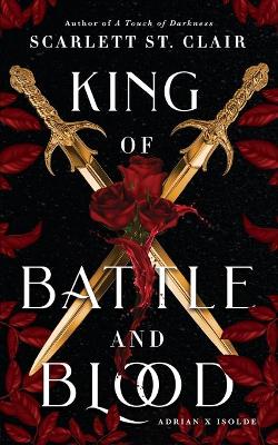 King of Battle and Blood (Adrian X Isolde)