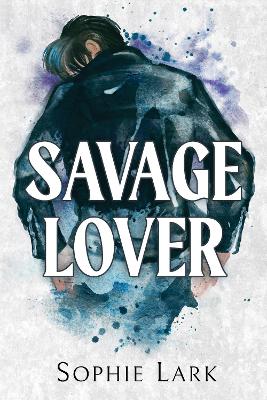 Savage Lover (Brutal Birthright v3)