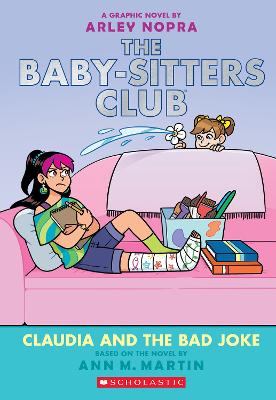 Claudia and the Bad Joke: a Graphic Novel (the Baby-Sitters Club #15)