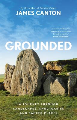 grounded a journey through landscapes sanctuaries and sacred places