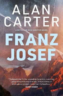 Franz Josef: A New Zealand mystery set on a glacier