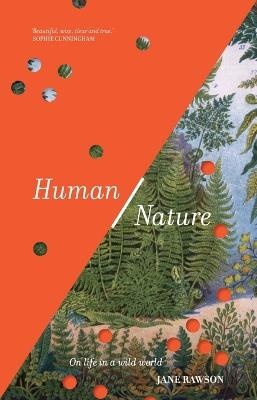 Human/Nature: On life in a wild world