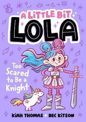 Too Scared to Be a Knight (v3 A Little Bit Lola)