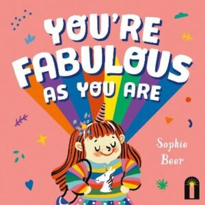 You're Fabulous As You Are