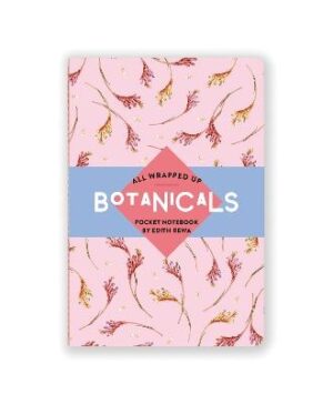 All Wrapped Up: Botanicals by Edith Rewa Pocket Notebook: Stitched Paperback Notebook
