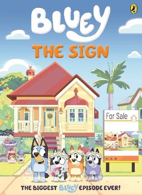 Bluey: The Sign: The Biggest Bluey Episode Ever!