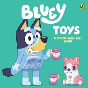 Toys: A Touch-and-Feel Book (Bluey)