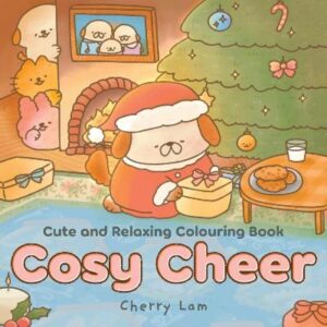 Cosy Cheer: Cute and relaxing Christmas colouring book