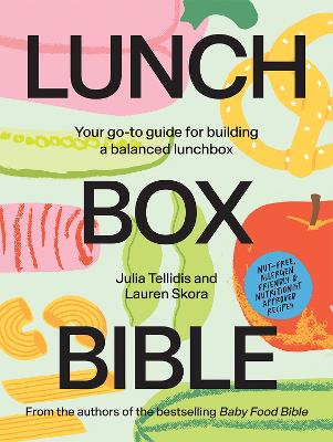 Lunchbox Bible: Your Go-to Guide for Building a Balanced Lunchbox
