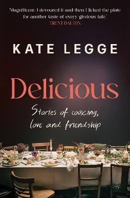 Delicious: Stories of cooking, love and friendship
