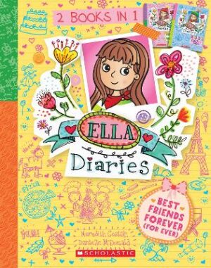 Best Friends Forever (For Ever) (Ella Diaries: 2 Books In 1)