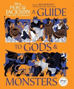 Percy Jackson and the Olympians: A Guide to Gods and Monsters (Disney)