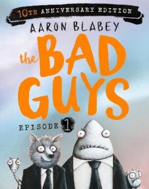 Bad Guys: Episode 1 (10th Anniversary Edition)