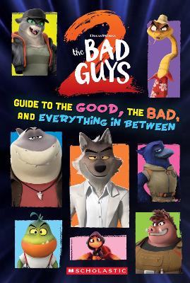 Bad Guys 2: Guide to the Good, the Bad, and Everything in Between (DreamWorks)