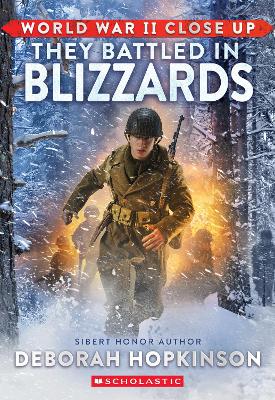 They Battled in Blizzards (World War II Close Up)