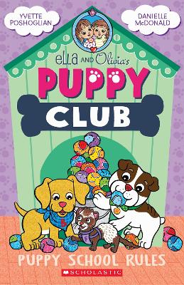 Puppy School Rules (v4 Ella and Olivia's Puppy Club Book)