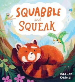 Squabble and Squeak