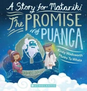 Promise of Puanga: A Story for Matariki