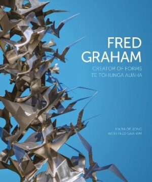 Fred Graham: Creator of Forms: Te Tohunga Auaha