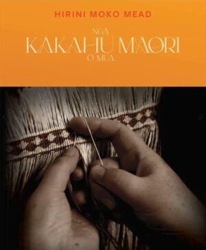Nga Kakahu Maori O Mua
