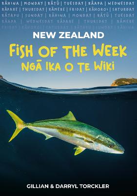 New Zealand Fish of the Week: Nga Ika o te Wiki
