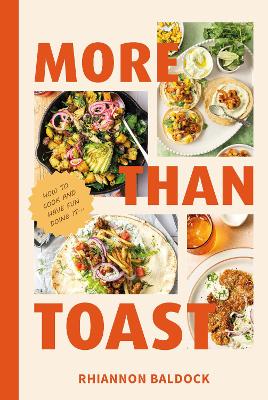 More Than Toast: How to Cook and Have Fun Doing It