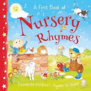 First Book of Nursery Rhymes: Favourite rhymes to share