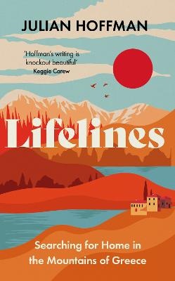 Lifelines: Searching for Home in the Mountains of Greece