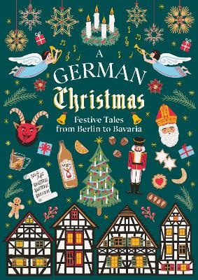 German Christmas: Festive Tales From Berlin to Bavaria