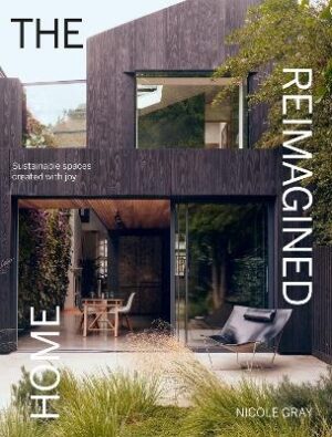 Reimagined Home: Sustainable Spaces Created with Joy
