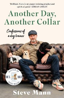 Another Day, Another Collar: Confessions of a Dog Trainer