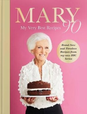 Mary 90: My Very Best Recipes