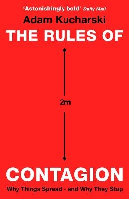 Rules of Contagion: Why Things Spread - and Why They Stop