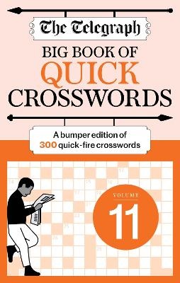 Telegraph Big Book of Quick Crosswords v11