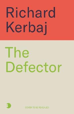 Defector: The untold story of the KGB agent who changed the Cold War and saved MI5